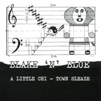BLAKE 'N' BLUE: A Little Chi-Town Sleaze