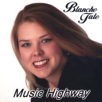 BLANCHE TATE: Music Highway