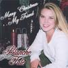 BLANCHE TATE: Merry Christmas My Friend