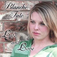 Blanche Tate : Life and Love