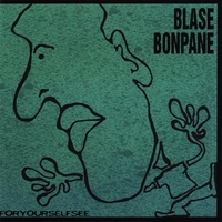 Blase Bonpane, Jr. : ForYourselfSee