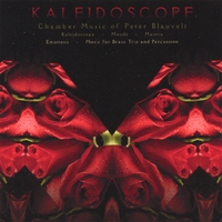 Peter Blauvelt : Kaleidoscope: Chamber Music of Peter Blauvelt