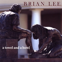 Brian Lee : A Towel and a Bowl