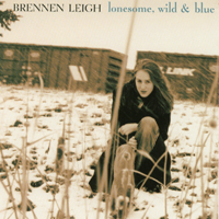 BRENNEN LEIGH: Lonesome, Wild & Blue
