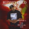 BLESSED CHILD: Chapter I: The Prodigal Son