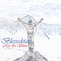 BLESSEDSTATE: Rise & Shine