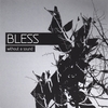 BLESS: Without a Sound