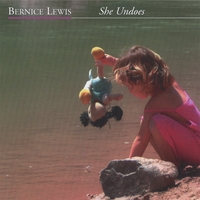 BERNICE LEWIS: She Undoes