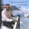 BARNES LEE FOWLER JR.: It's Amazing