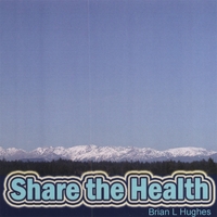Brian L Hughes : Share the Health