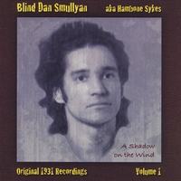 Blind Dan Smullyan : Volume 1: A Shadow on the Wind
