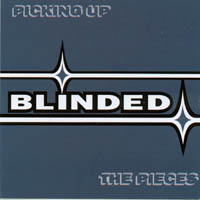 BLINDED: Picking up the Pieces
