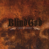 Blind God : A Feast For Mourners