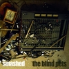 The Blind Pets: Smashed