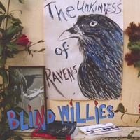 Blind Willies : The Unkindness of Ravens