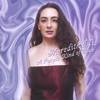 Meredith  Blis : A Purple Kind of Blue