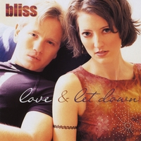 Bliss : Love & Let Down