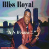 BLISS ROYAL: Bliss Royal