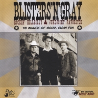 BLISTERS N GRAY: 48 minutes of good clean fun