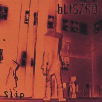 Bliszko : Slip