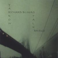 Richard Bliwas : Yarrow Stalk Bridge