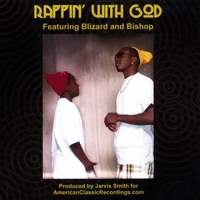 BLIZARD AND BISHOP: Rappin' with God