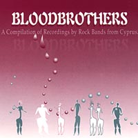Various : Bloodbrothers - A Compilation of Recordings by Rock Bands from Cyprus