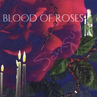 BLOOD OF ROSES: Sangue