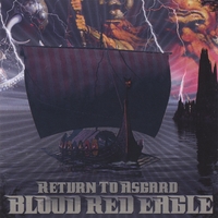 Blood Red Eagle : Return To Asgard