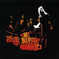 Bloody Honkies : the Gospel of....