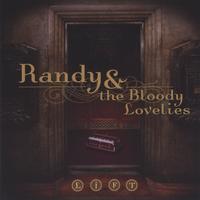 RANDY AND THE BLOODY LOVELIES: Lift