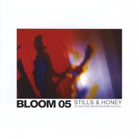 Bloom 05 : Stills & Honey