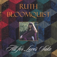 Ruth Bloomquist : All For Love's Sake