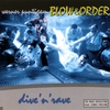 BLOW & ORDER: Dive'n'Rave