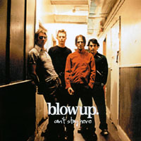 Blowup. : Can't Stay Here