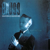 Blu99 : Worship Him