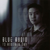 BLUE AUDIO: To Another Day