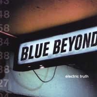 BLUE BEYOND: Electric Truth
