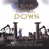 BLUEBIRDS BIG BAND: Tear It All Down