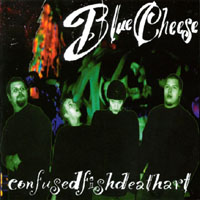 BLUE CHEESE: confusedfishdeathart