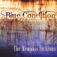 Blue Condition : The Memphis Sessions