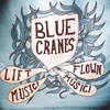 BLUE CRANES: Lift Music! Flown Music!
