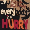 PAUL & THE BLUE DELIVERY: Everybody´s in a Hurry
