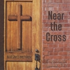 BLUEGRASS BRETHREN: Near The Cross: Favorites From The Hymnbook - Vol. 2