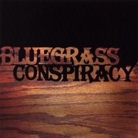 BLUEGRASS CONSPIRACY: Bluegrass Conspiracy