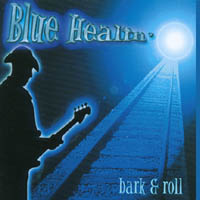 Blue Healin' : Bark and Roll
