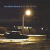 BLUEHEARTS: Dark Side of Town