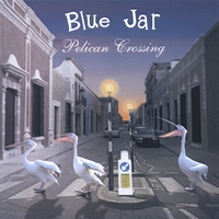 Blue Jar : Pelican Crossing