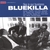 BLUEKILLA: Ska Is Our Business