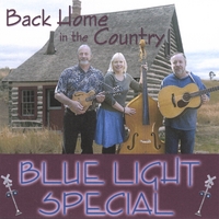 Blue Light Special : Back Home in the Country